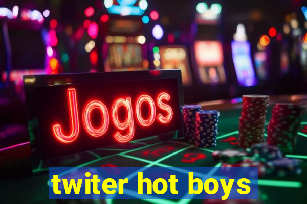 twiter hot boys